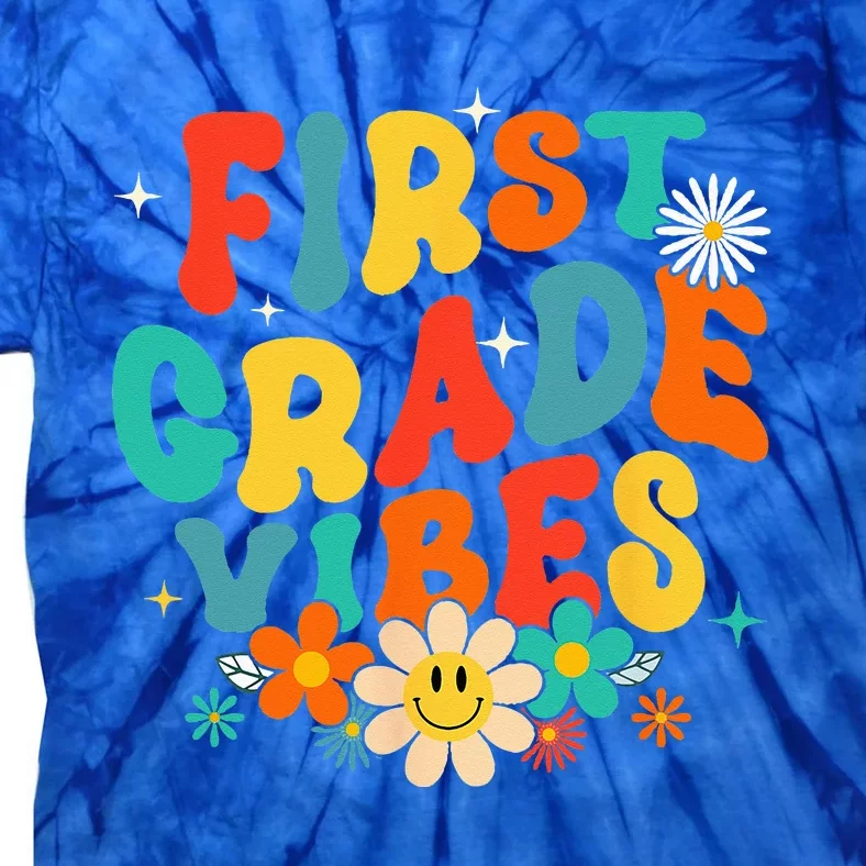 1st Grade Vibes Back To School Retro First Grade Teachers Tie-Dye T-Shirt