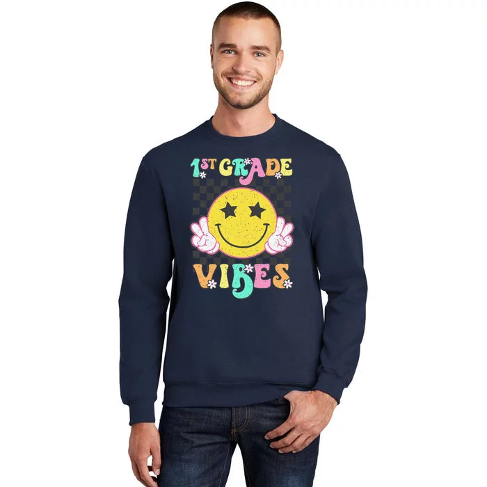 1st Grade Vibes Smile Face Back To School First Grade Tall Sweatshirt