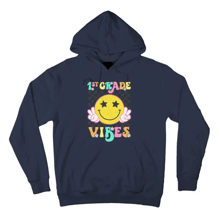 1st Grade Vibes Smile Face Back To School First Grade Tall Hoodie