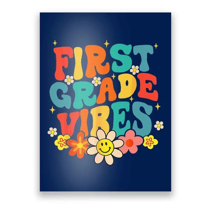 1st Grade Vibes Back To School Retro First Grade Teachers Poster