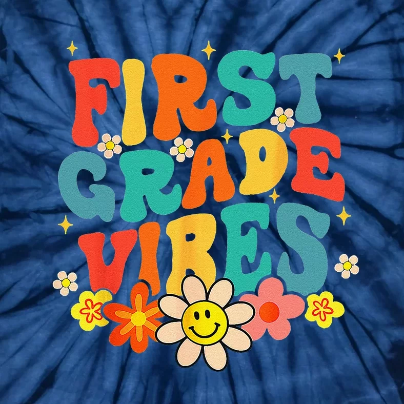 1st Grade Vibes Back To School Retro First Grade Teachers Tie-Dye T-Shirt