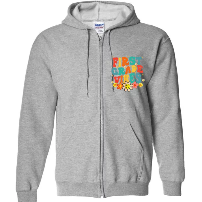 1st Grade Vibes Back To School Retro First Grade Teachers Full Zip Hoodie