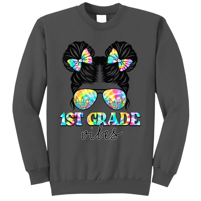 1st Grade Vibes Messy Hair Bun Girl Back To School First Day Tall Sweatshirt