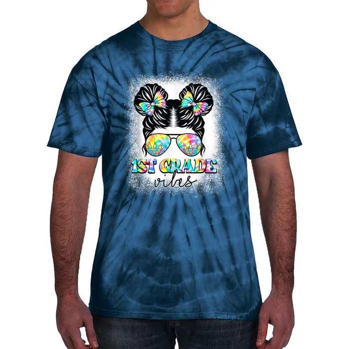 1st Grade Vibes Messy Hair Bun Girl Back To School First Day Tie-Dye T-Shirt