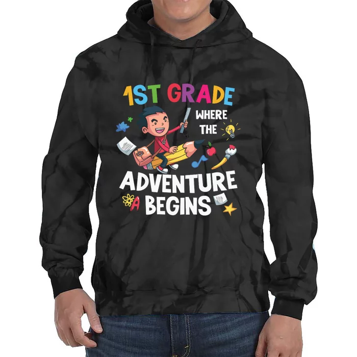 1st Grade Where The Adventure Begins Back To School Tie Dye Hoodie