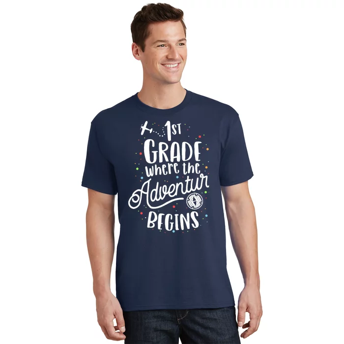 1st Grade Where The Adventure Begins First Teacher T-Shirt