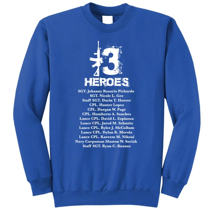 13 Heroes 08funny Gift26funny Gift2021 Never Forget Honor Fallen Soldiers Gift C Tall Sweatshirt