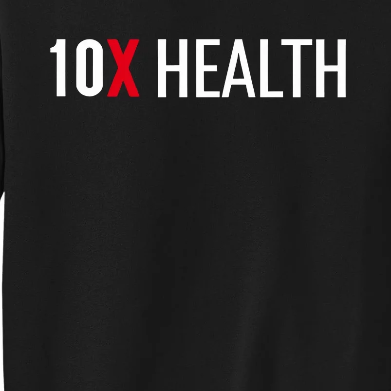 10x Health Sweatshirt