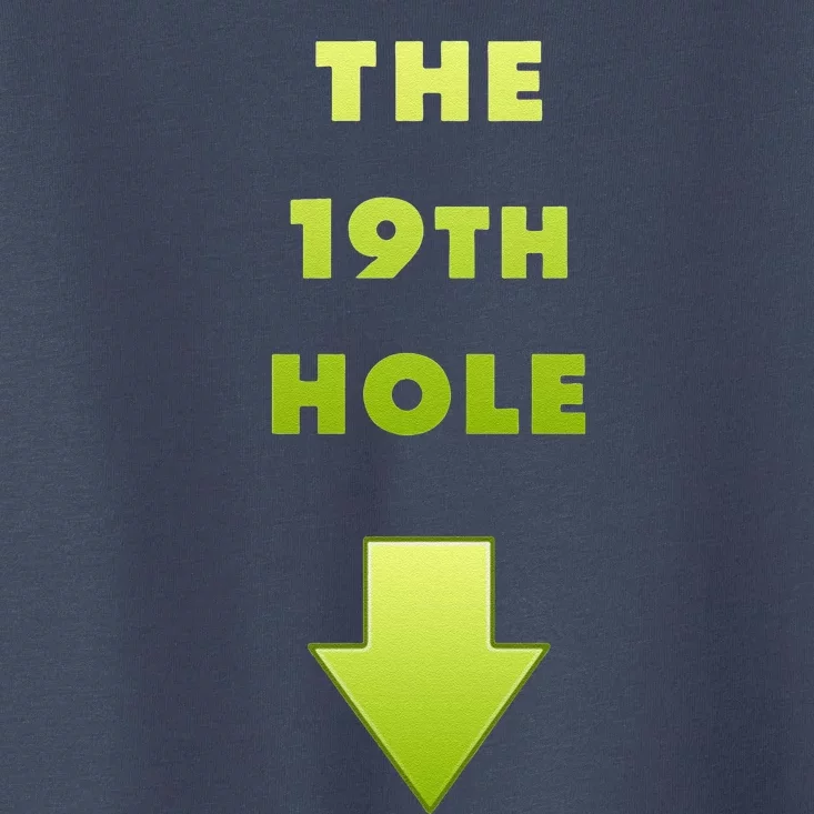 19th Hole Toddler T-Shirt