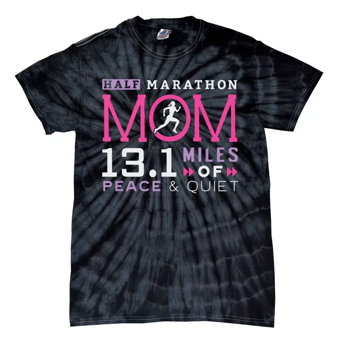 131 Half Marathon Mom Running Mommy Runner Women Tie-Dye T-Shirt