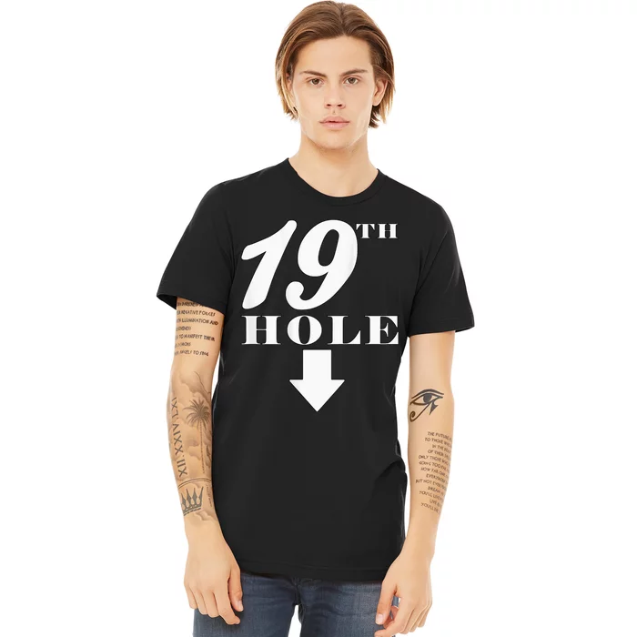 19th Hole With Arrow Funny Golfer Joke Premium T-Shirt