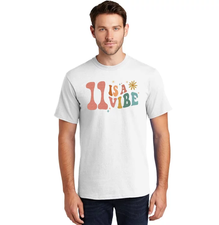 11 Is A Vibe Girls 11th Birthday Eleven Pink Boho Hippie Tall T-Shirt