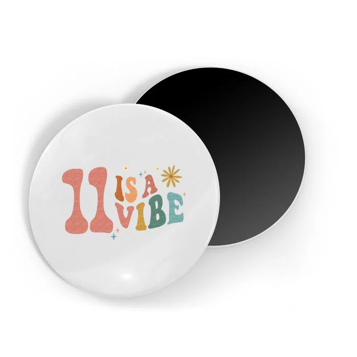 11 Is A Vibe Girls 11th Birthday Eleven Pink Boho Hippie Magnet