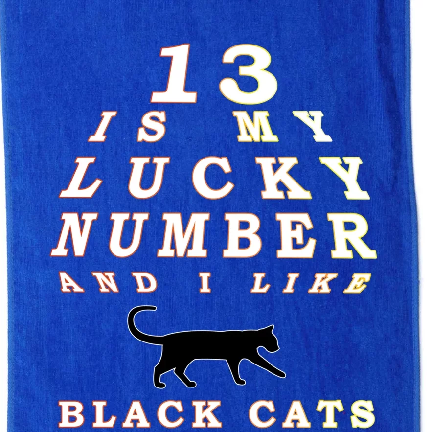 13 Is My Lucky Number And I Like Black Cats Gift Lucky Cat Gift Platinum Collection Golf Towel