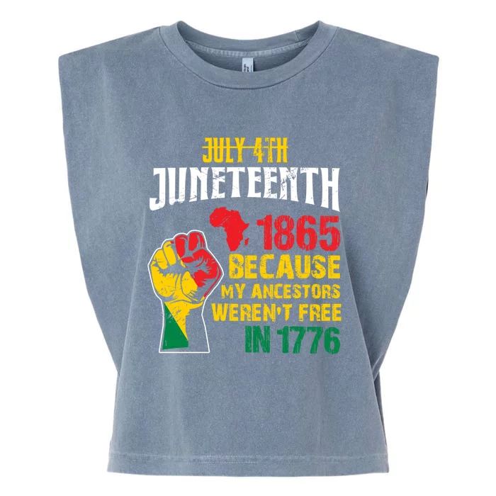 1865 Junenth Because My Ancestors WerenT Free In 1776 Cute Gift Garment-Dyed Women's Muscle Tee