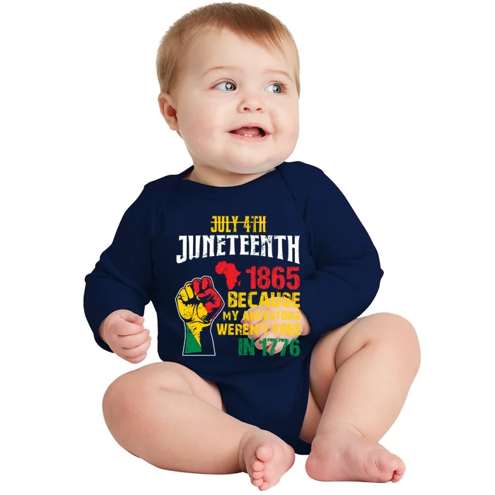 1865 Junenth Because My Ancestors WerenT Free In 1776 Cute Gift Baby Long Sleeve Bodysuit