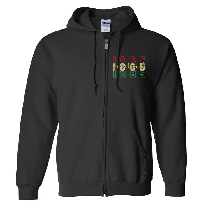 1865 Juneteenth Celebrate African American Freedom Day Full Zip Hoodie