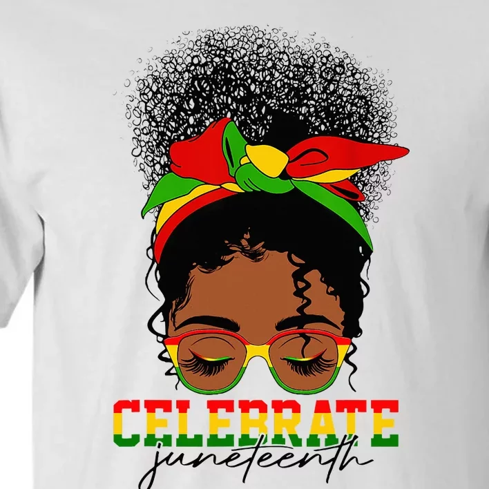 1865 Juneteenth Celebrate Messy Bun Melanin Black Women Tall T-Shirt