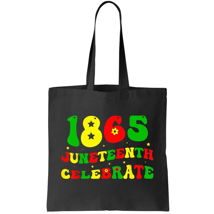 1865 Juneteenth Celebrate Black Wo Tote Bag