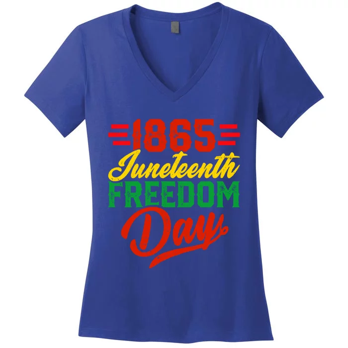 1865 Juneteenth Freedom Day Black History Month June 19 Gift Women's V-Neck T-Shirt