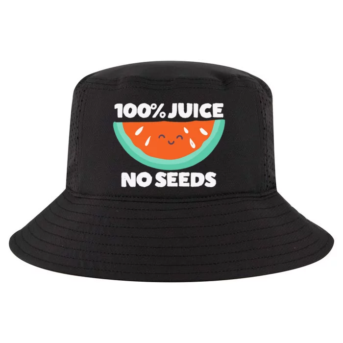 100 Juice No Seeds Watermelon Vasectomy Gift Cool Comfort Performance Bucket Hat