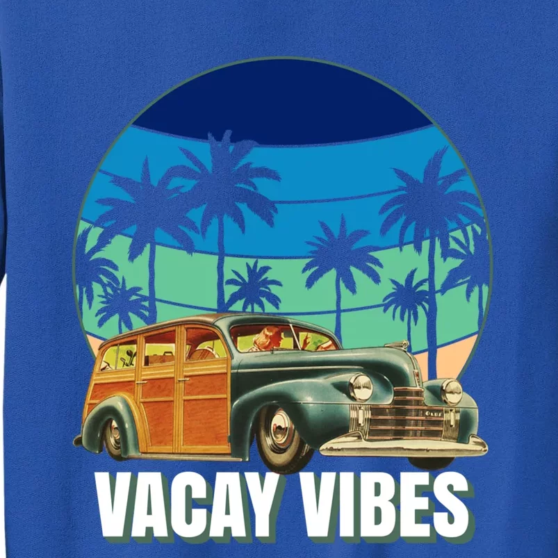 1940's Lowrider Station Wagon Vacay Vibes Family Vacation Gift Tall Sweatshirt