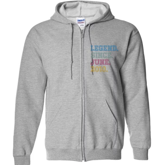 13YearOld Legend Since June 2010 13th Birthday Full Zip Hoodie