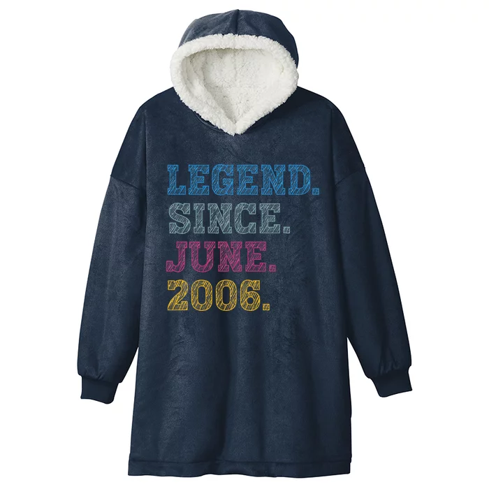 17YearOld Legend Since June 2006 17th Birthday Hooded Wearable Blanket