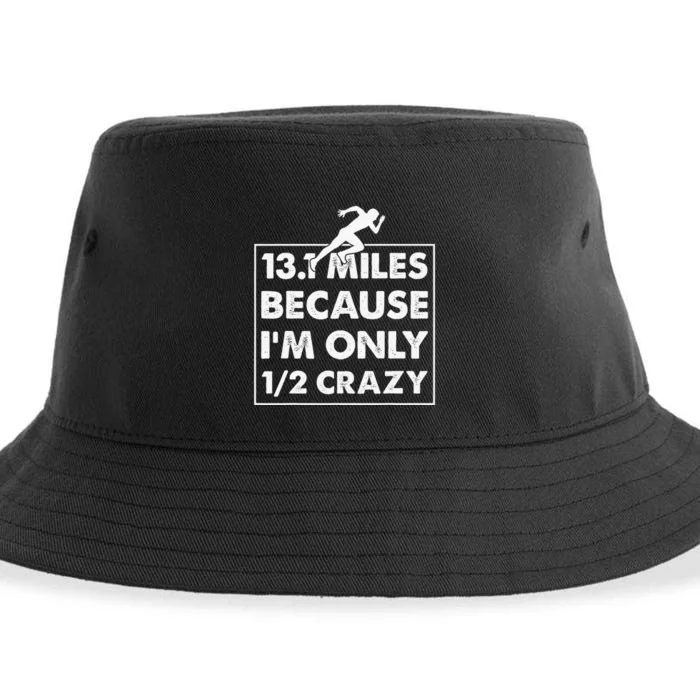 13.1 miles because I'm only 12 crazy - Half Marathon Sustainable Bucket Hat