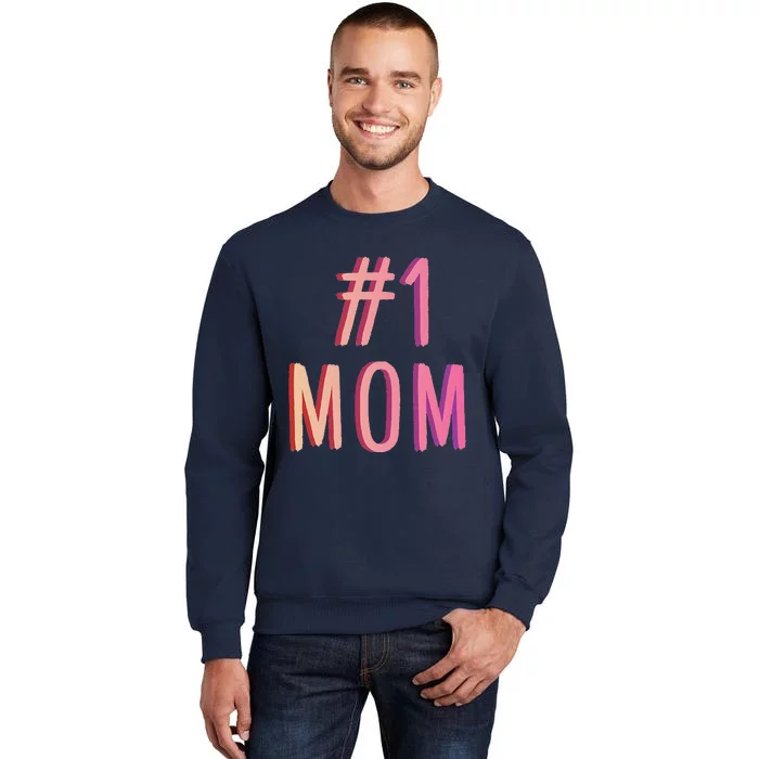 1 Mom Best Mom Ever Worlds Best Mom Cute Mothers Day Gift Sweatshirt