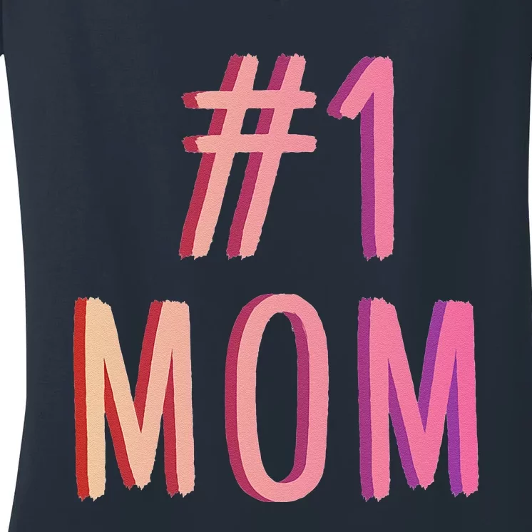 1 Mom Best Mom Ever Worlds Best Mom Cute Mothers Day Gift Women's V-Neck T-Shirt