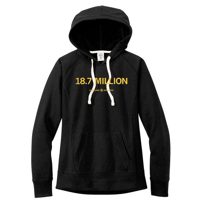 18.7 Million Cleveland April 2024 Women's Fleece Hoodie