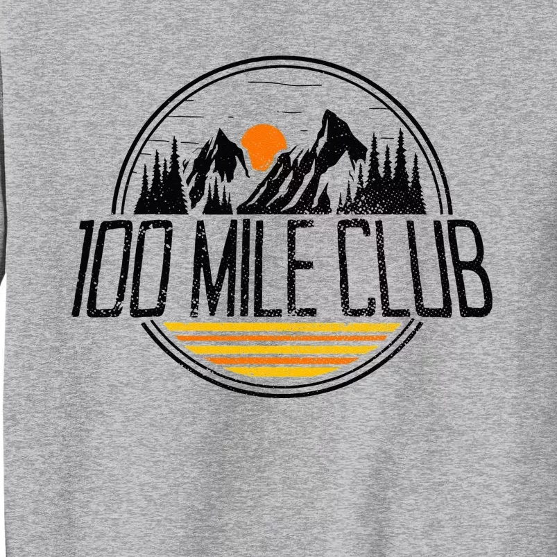 100 Mile Club Run Adventure Fell Ultra Run Trail Running Tall Sweatshirt