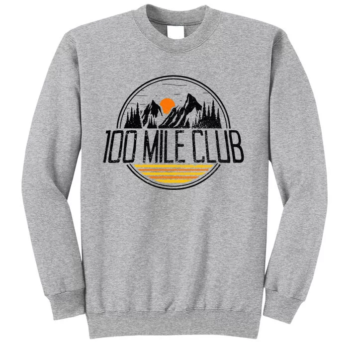 100 Mile Club Run Adventure Fell Ultra Run Trail Running Tall Sweatshirt