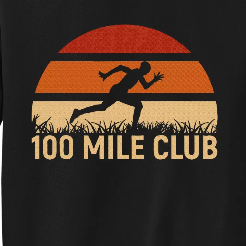 100 Mile Club Ultra Running Ultra Marathon Runner Tall Sweatshirt