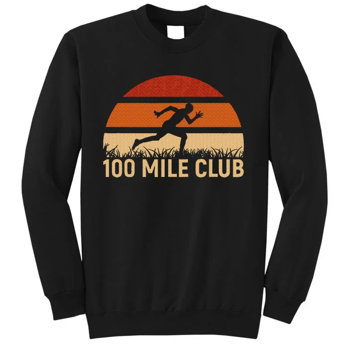 100 Mile Club Ultra Running Ultra Marathon Runner Tall Sweatshirt