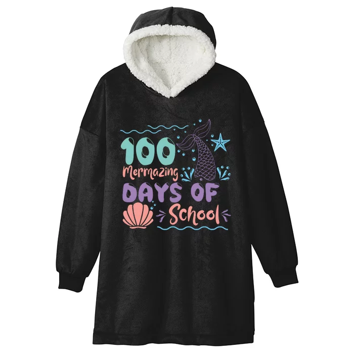 100 Mermazing Days Of School Celebration Hooded Wearable Blanket