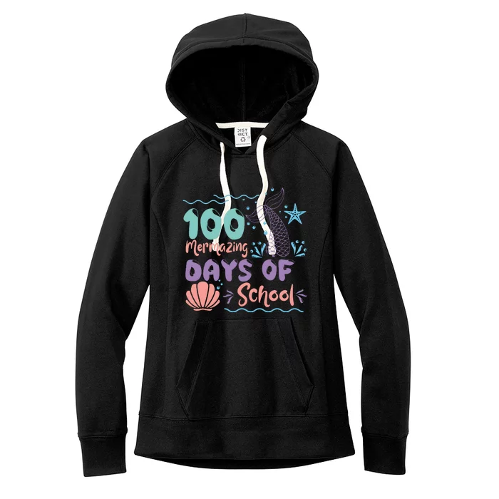 100 Mermazing Days Of School Celebration Women's Fleece Hoodie