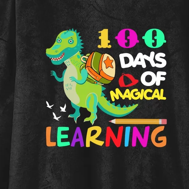 100 Magical Days Of Learning Dinosaur 100th Day School Gift Hooded Wearable Blanket