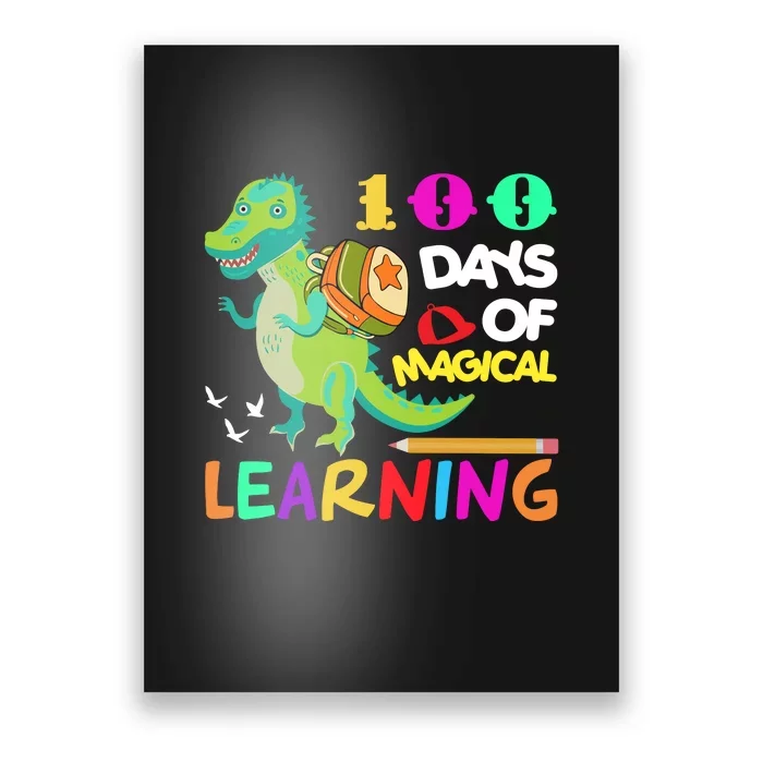 100 Magical Days Of Learning Dinosaur 100th Day School Gift Poster