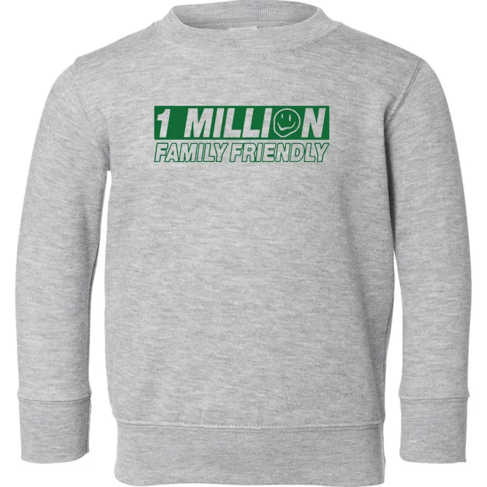 1 Million Family Friendly Toddler Sweatshirt