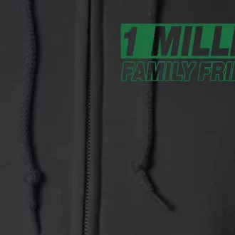 1 Million Family Friendly Full Zip Hoodie