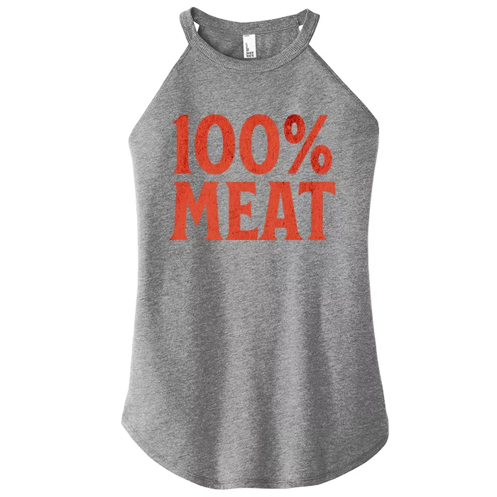 100% Meat Vintage Smoking Bbq Lover Grill Dad Gift Women’s Perfect Tri Rocker Tank