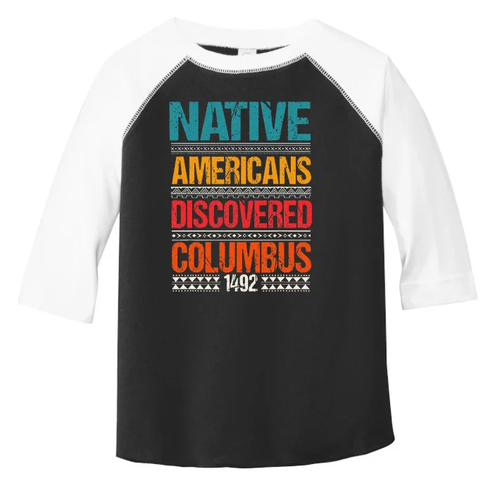 1492 Native Americans Christopher Columbus Day Toddler Fine Jersey T-Shirt