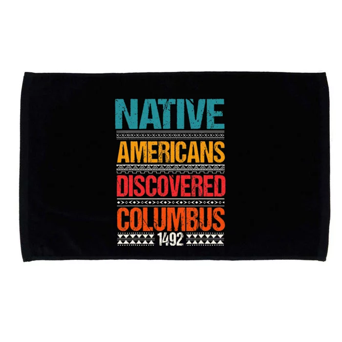 1492 Native Americans Christopher Columbus Day Microfiber Hand Towel