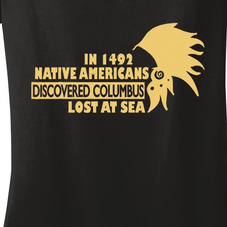 1942 Native Americans Discovered Columbus Indigenous People Women's V-Neck T-Shirt