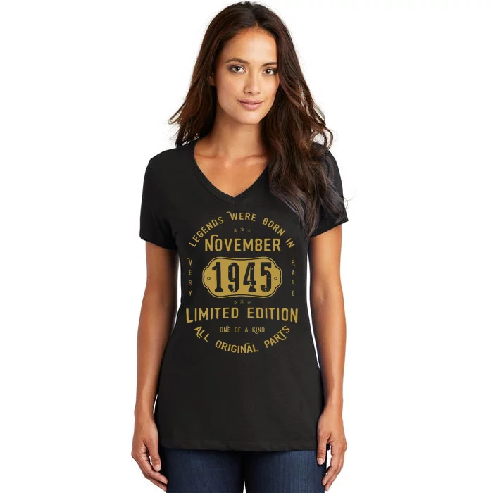 1945 November Birthday 1945 November Limited Edition Women's V-Neck T-Shirt