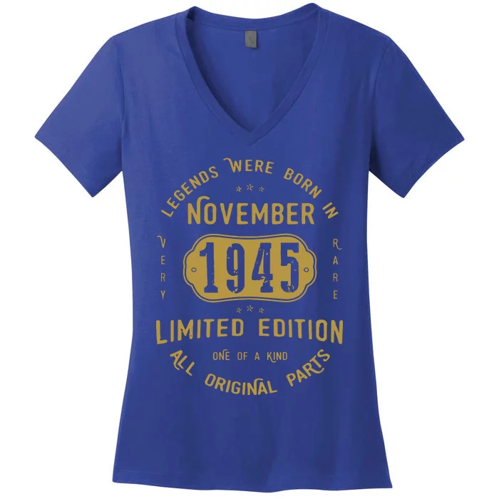 1945 November Birthday 1945 November Limited Edition Women's V-Neck T-Shirt