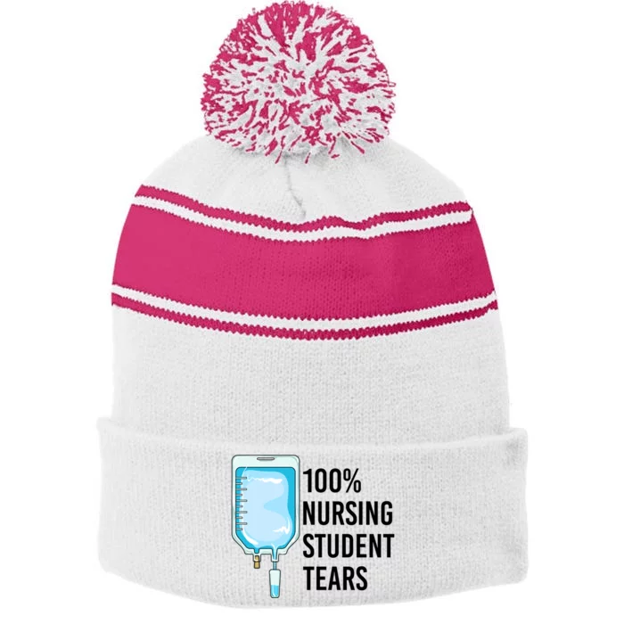 100% Nursing Student Tears Cool Gift Stripe Pom Pom Beanie