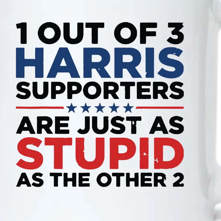 1 Out 3 Harris Supporters Are Just As Stupid As The Other 2 Black Color Changing Mug